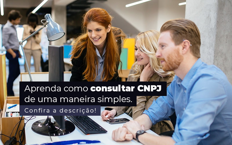 Aprenda Como Consultar Cnpj De Uma Maneira Simples Post 1 - Conti Contabilidade - Escritório de Contabilidade no Rio de Janeiro